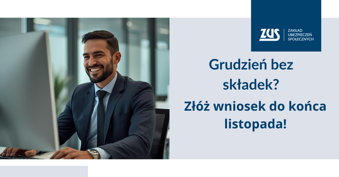 Chcesz skorzystać z wakacji składkowych w grudniu – wniosek tylko do końca listopada