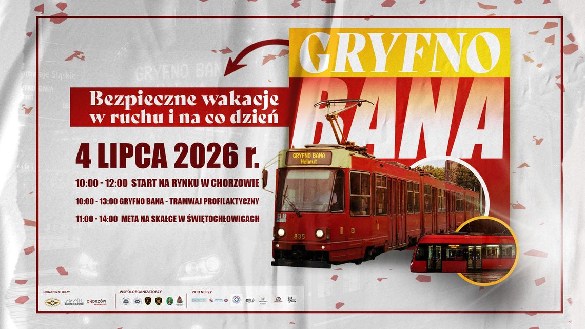 Chorzów–Świętochłowice: Gryfno Bana jedzie po bezpieczne wakacje Chorzów–Świętochłowice: Gryfno Bana jedzie po bezpieczne wakacje