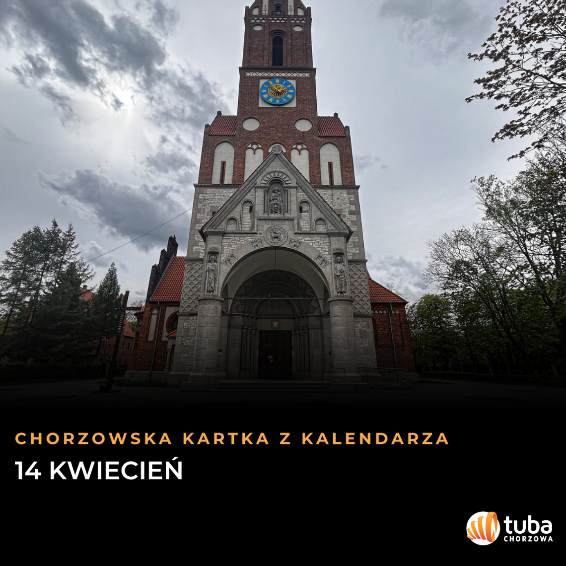 Chorzowska Kartka z Kalendarza: 14 kwietnia. Od neoromańskiej perły po emocje na murawie Chorzowska Kartka z Kalendarza: 14 kwietnia. Od neoromańskiej perły po emocje na murawie