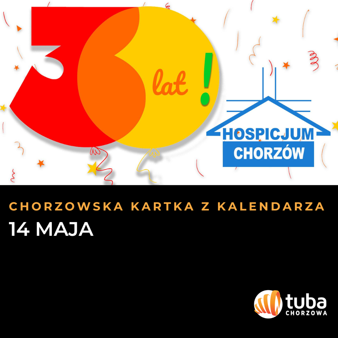 Chorzowska Kartka z Kalendarza: 14 maja. Wielki jubileusz hospicjum, derbowe emocje i niezwykli bohaterowie sprzed lat. Chorzowska Kartka z Kalendarza: 14 maja. Wielki jubileusz hospicjum, derbowe emocje i niezwykli bohaterowie sprzed lat.