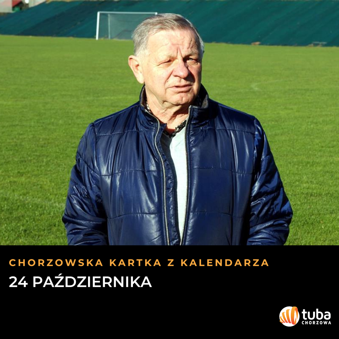 Chorzowska kartka z kalendarza: 24 października. Urodziny Zygfryda Szołtysika, wychowanka Zrywu Zygfryd Szołtysik na boisku w Knurowie; grafika „Chorzowska kartka z kalendarza — 24 października”.