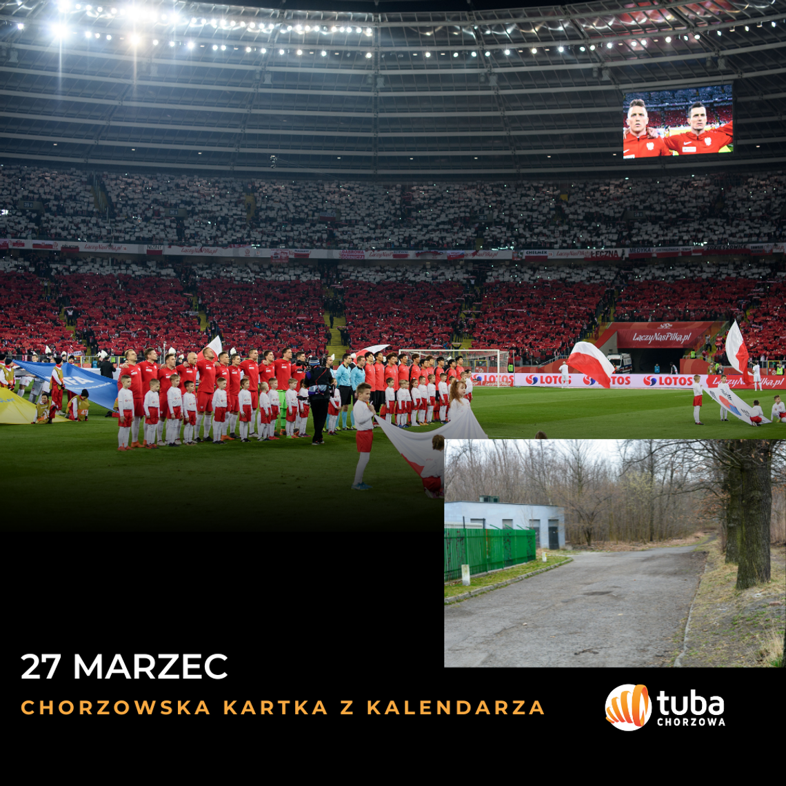 Chorzowska Kartka z Kalendarza - 27 marzec: Od wielkich emocji na murawie po mroczną tajemnicę Parku Śląskiego Chorzowska Kartka z Kalendarza - 27 marzec: Od wielkich emocji na murawie po mroczną tajemnicę Parku Śląskiego