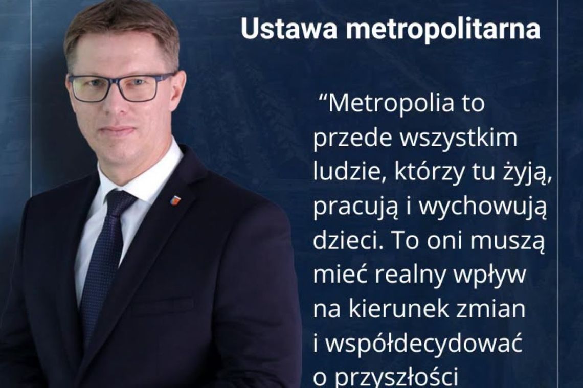 Daniel Beger wraca do idei supermiasta. „Metropolia musi mieć większe kompetencje" Daniel Beger wraca do idei supermiasta. „Metropolia musi mieć większe kompetencje"