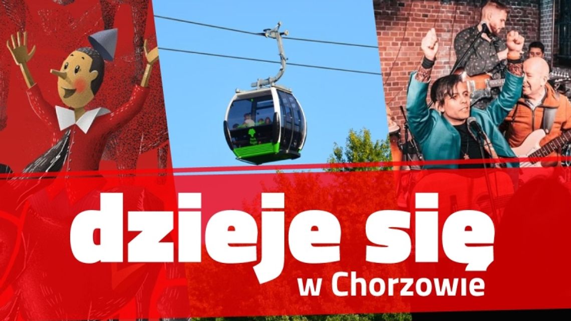 #Dzieje się w Chorzowie. Przed nami weekend pełen atrakcji