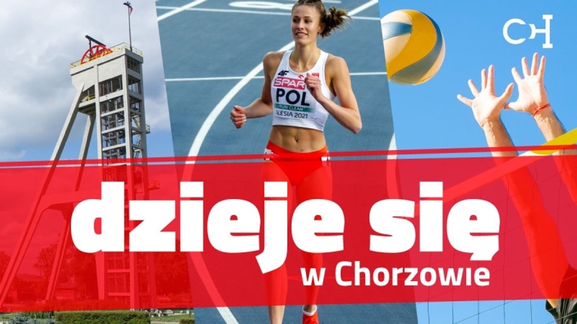#Dziejesię w Chorzowie - weekend pełen wydarzeń