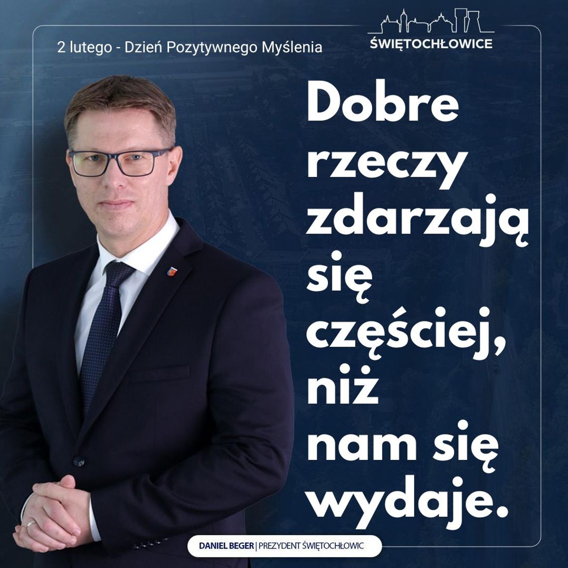 Dzień pozytywnego myślenia: Uśmiechnij się razem z prezydentem Świętochłowic!