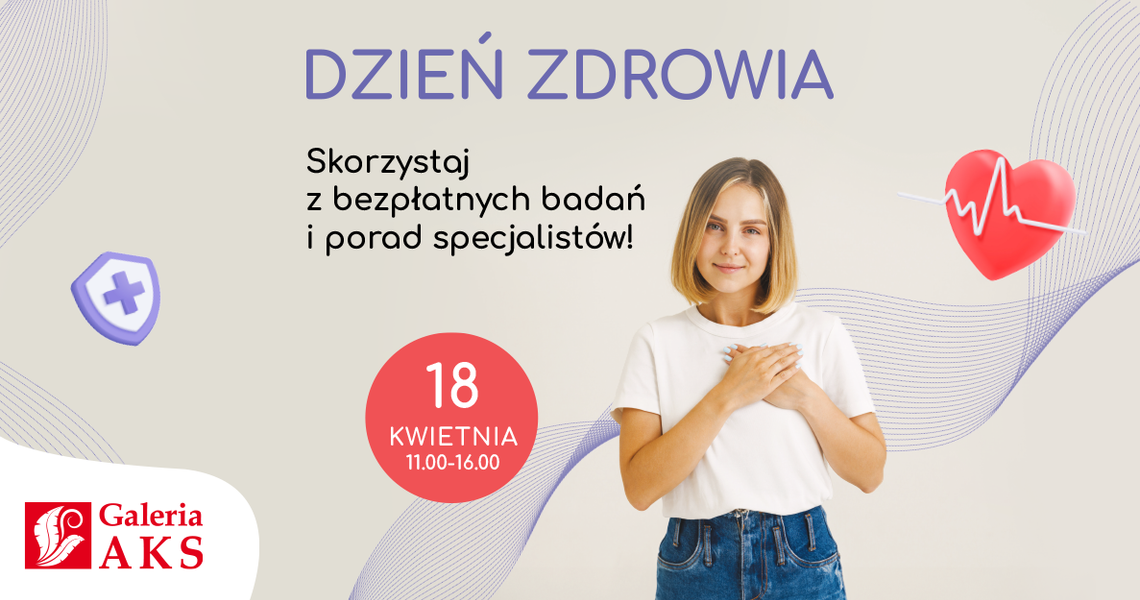 Dzień Zdrowia  w Galerii AKS – bezpłatne badania, konsultacje i profilaktyka dla każdego!