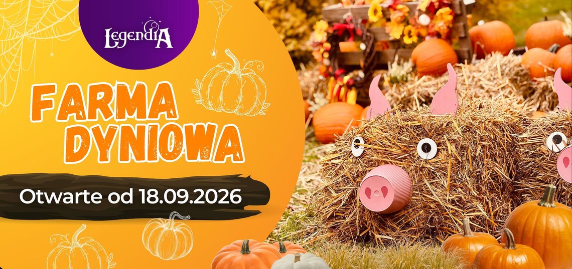 Farma Dyniowa wraca do Legendii! Wielkie otwarcie już 18 września Farma Dyniowa wraca do Legendii! Wielkie otwarcie już 18 września