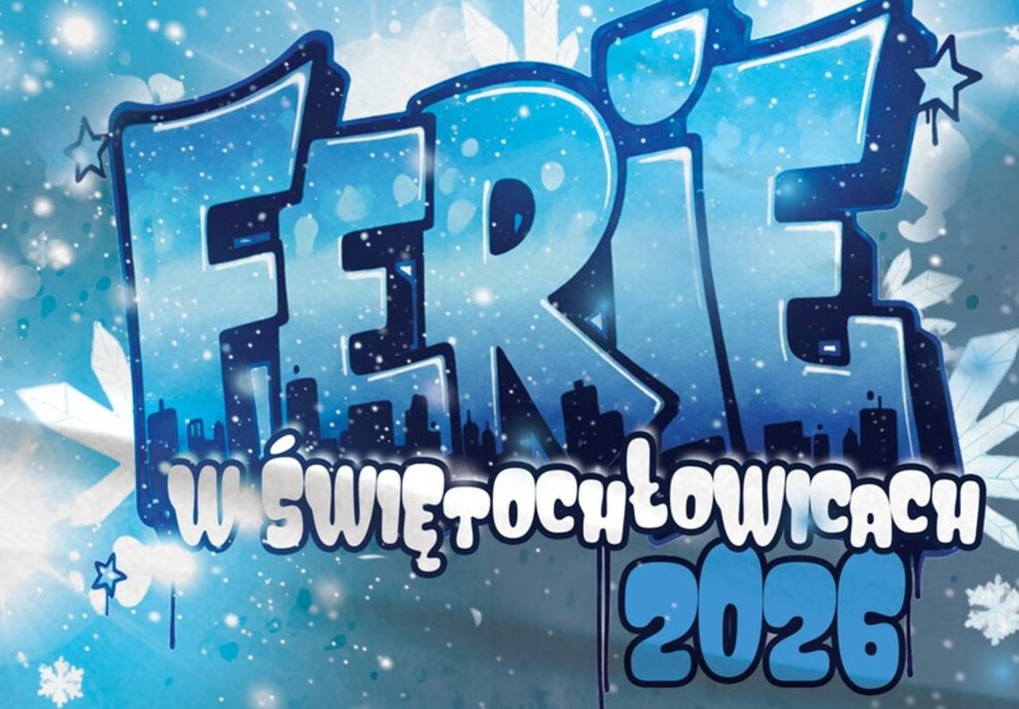 Ferie 2026 w Świętochłowicach: Bogaty program atrakcji dla najmłodszych Ferie 2026 w Świętochłowicach: Bogaty program atrakcji dla najmłodszych