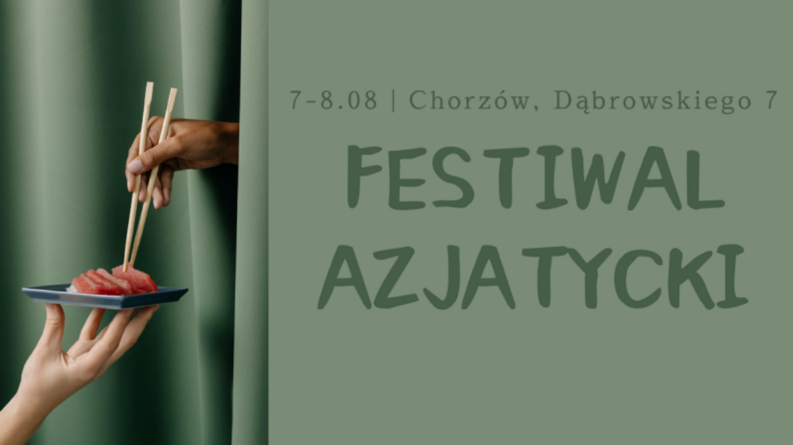 Festiwal Azjatycki ponownie w Chorzowie