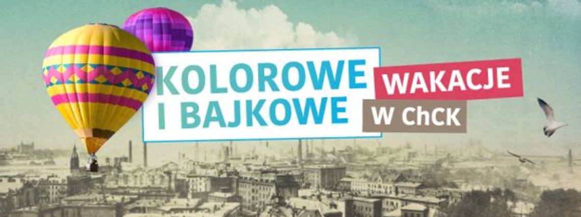 Kolorowe i bajkowe lato