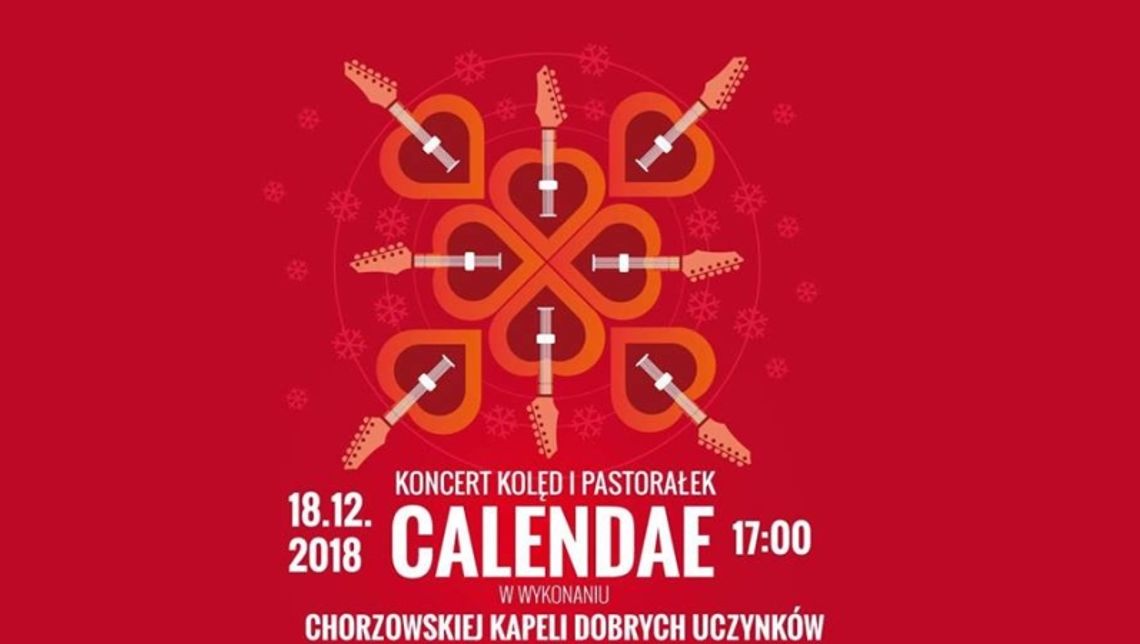 Koncert "Calendae" Chorzowskiej Kapeli Dobrych Uczynków