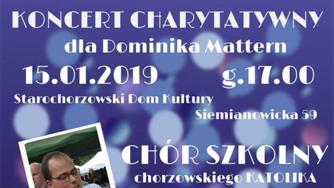 Koncert charytatywny dla Dominika Matterny Koncert charytatywny dla Dominika Matterny