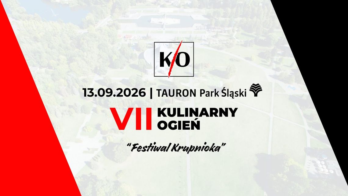 Kulinarny Ogień po raz kolejny zapłonie w Chorzowie. Tym razem pod postacią Festiwalu Krupnioka! Kulinarny Ogień po raz kolejny zapłonie w Chorzowie. Tym razem pod postacią Festiwalu Krupnioka!