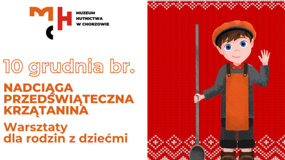 "Nadciąga przedświąteczna krzątanina". Muzeum Hutnictwa zaprasza na warsztaty!