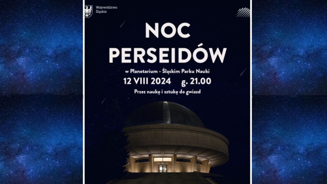 Niebawem czeka nas deszcz meteorów. Planetarium Śląskie zaprasza na wspólne obserwacje!