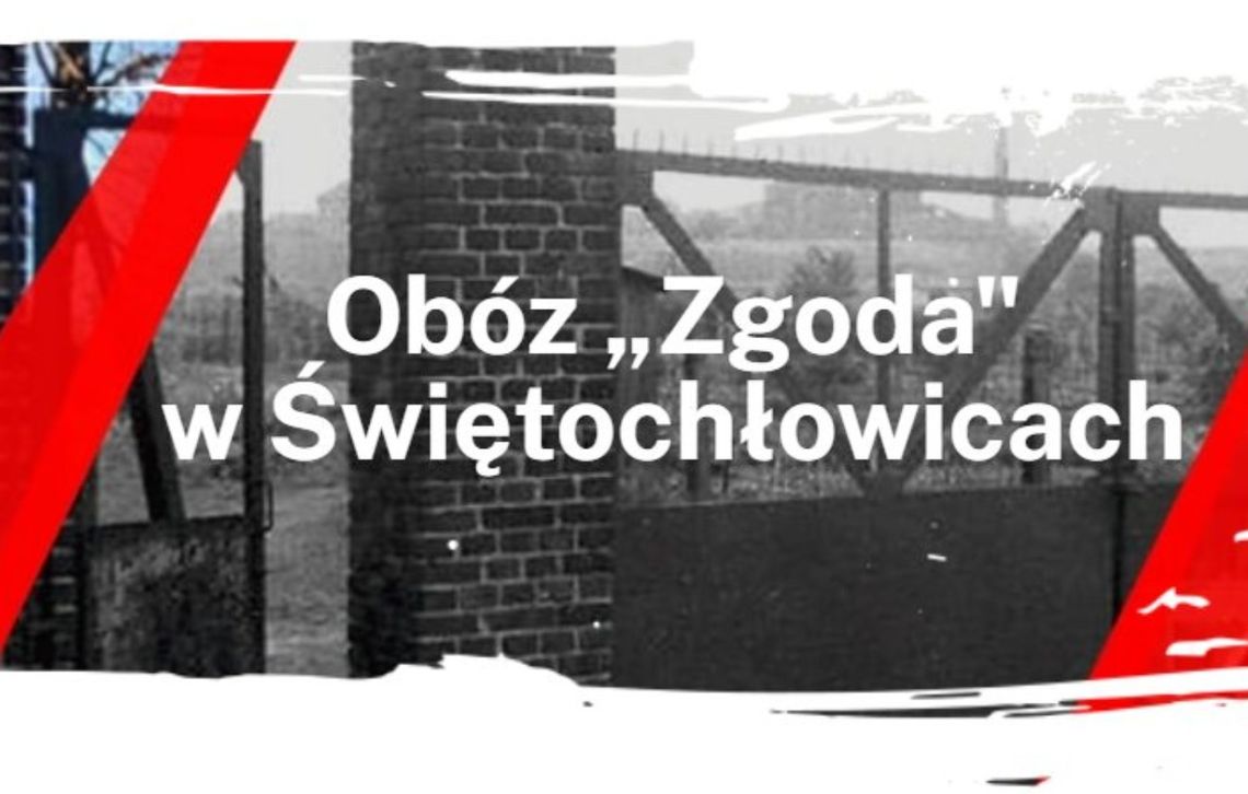 Nowa strona internetowa poświęcona Obozowi Pracy „Zgoda” w Świętochłowicach Nowa strona internetowa poświęcona Obozowi Pracy „Zgoda” w Świętochłowicach