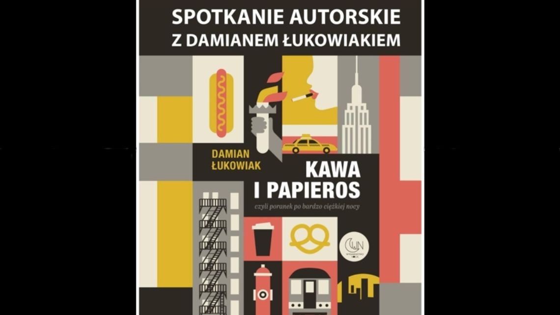 O "Kawie i papierosie", ale nie tylko. Przed nami spotkanie autorskie z Damianem Łukowiakiem