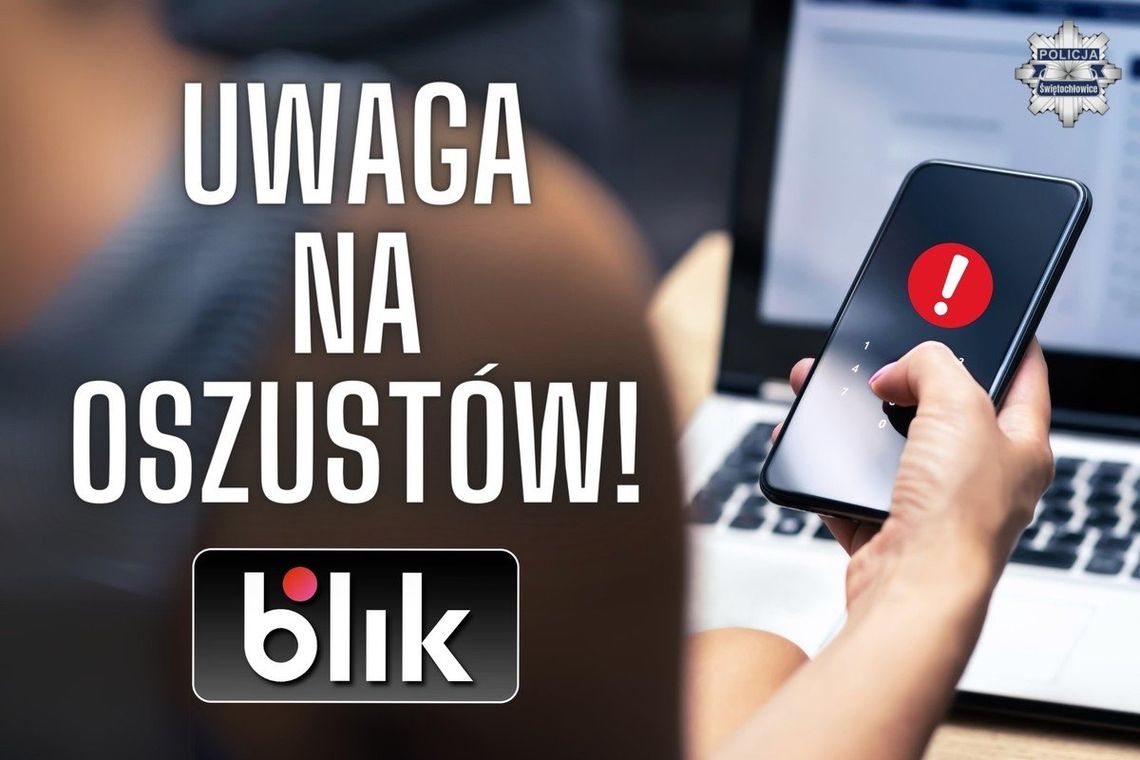 Oszustwo na BLIK – kobieta straciła ponad 24 tysiące złotych