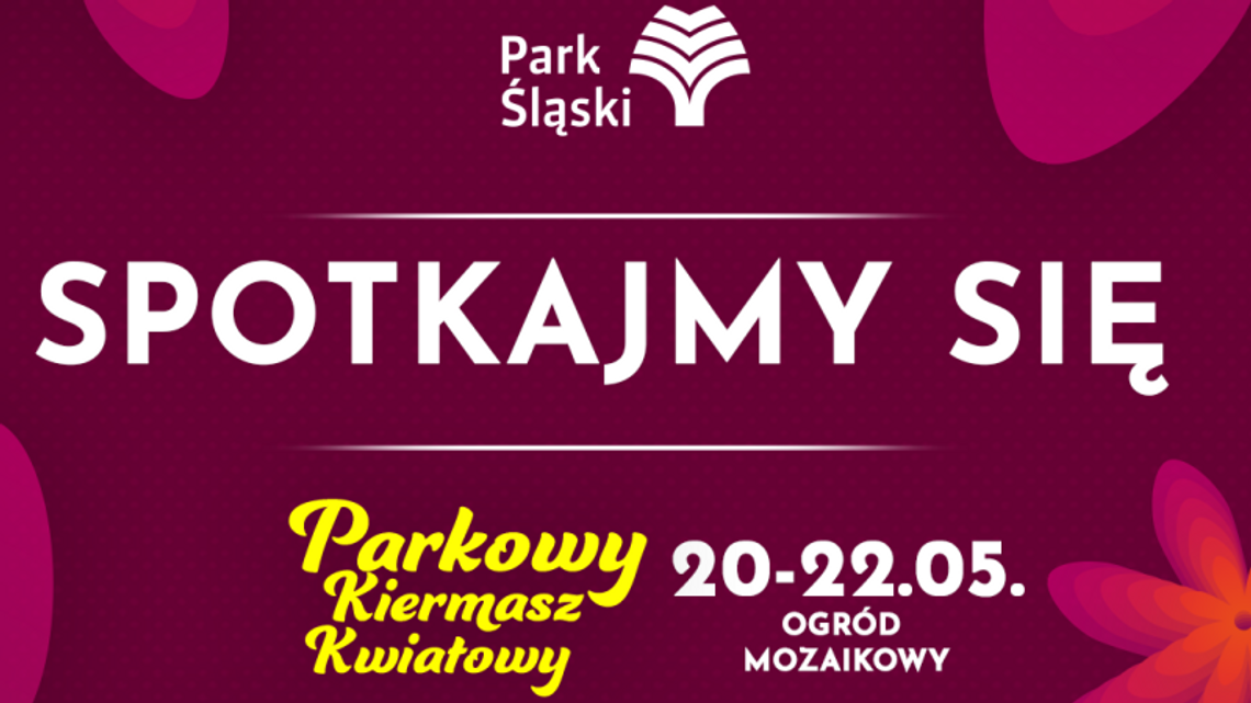 Parkowy Kiermasz Kwiatów już w ten weekend!