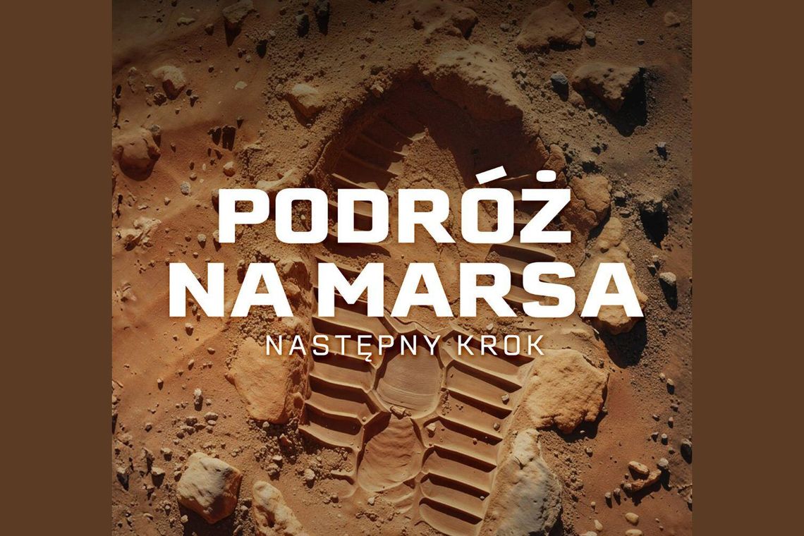 "Podróż na Marsa - następny krok". Nowy seans w Planetarium Śląskim