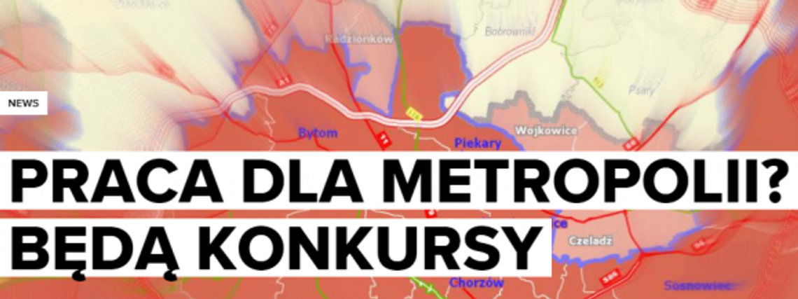 Praca dla metropolii? Będą konkursy!