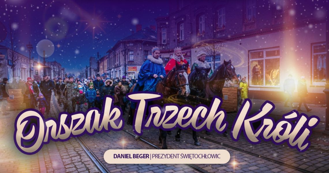 Prezydent Świętochłowic apeluje na Święto Trzech Króli. „Nie zapominajmy, kim jesteśmy”