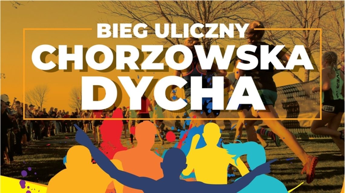 Przebiegniesz "Chorzowską Dychę"? Przebiegniesz "Chorzowską Dychę"?