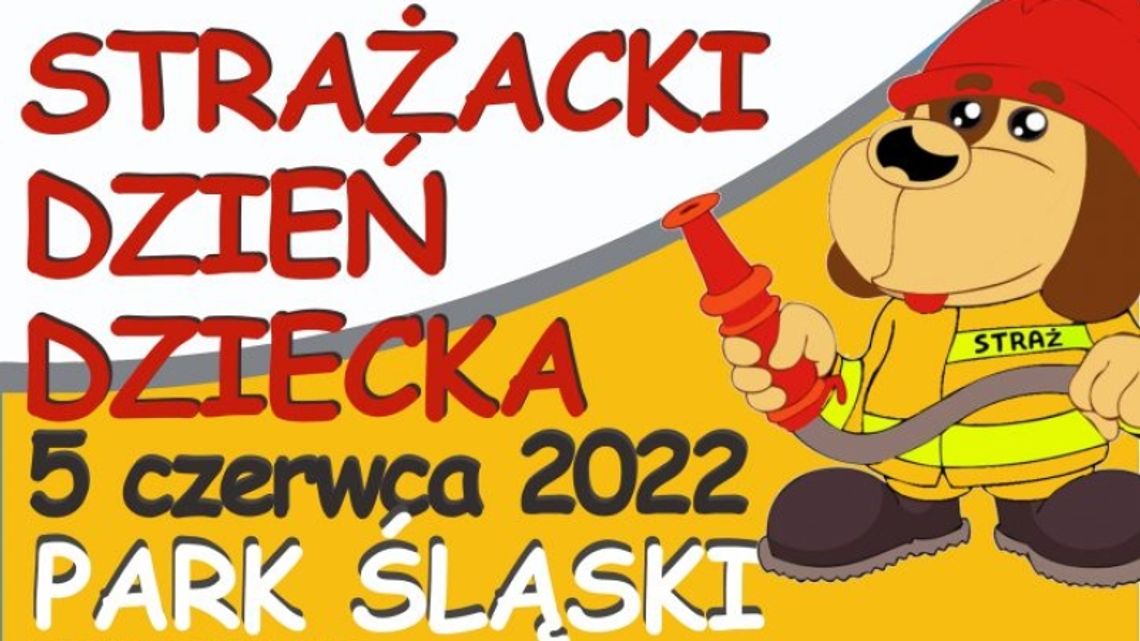 Przed nami Strażacki Dzień Dziecka w Parku Śląskim