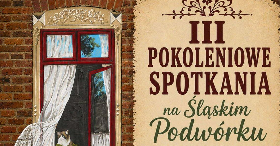Przed nami wieczór pełen wspomnień. III Pokoleniowe Spotkania na Śląskim Podwórku