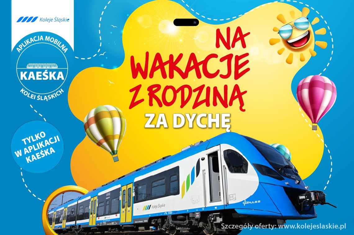 Rodzinne wakacje z Kolejami Śląskimi i biletem za 10 zł