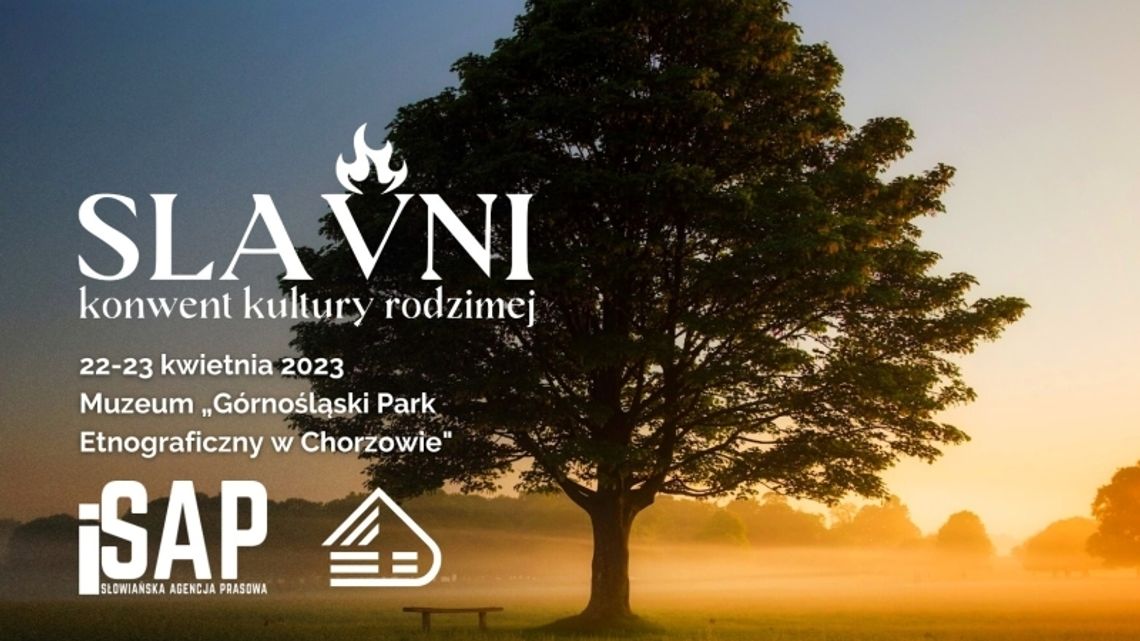 SLAVNI 2023. Konwent kultury rodzimej w chorzowskim Skansenie