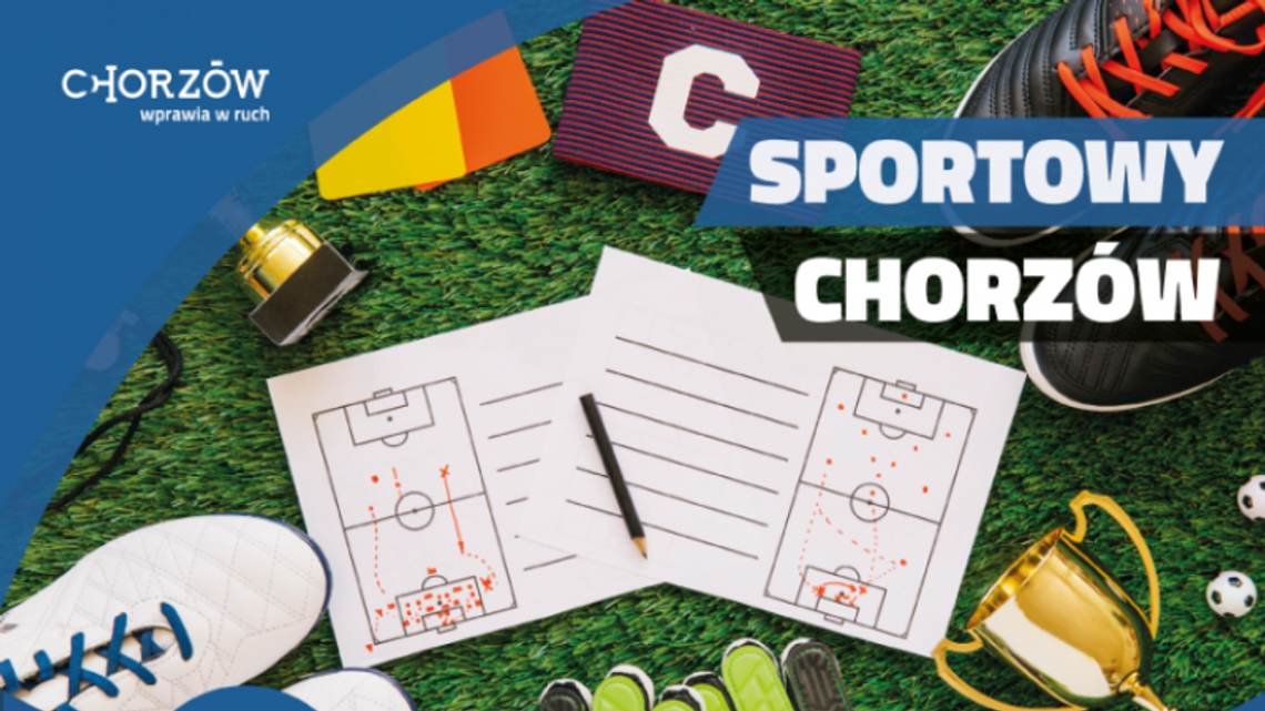Startuje program Sportowy Chorzów Startuje program Sportowy Chorzów