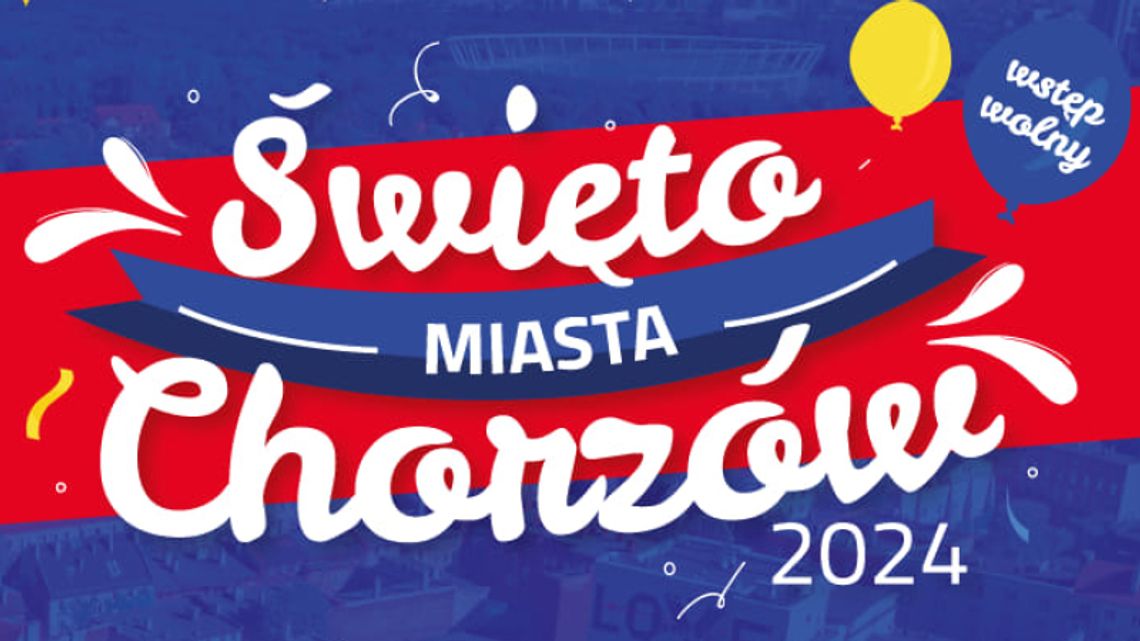 Święto Miasto Chorzów już w ten weekend. Sprawdźcie, co nas czeka! [PROGRAM]