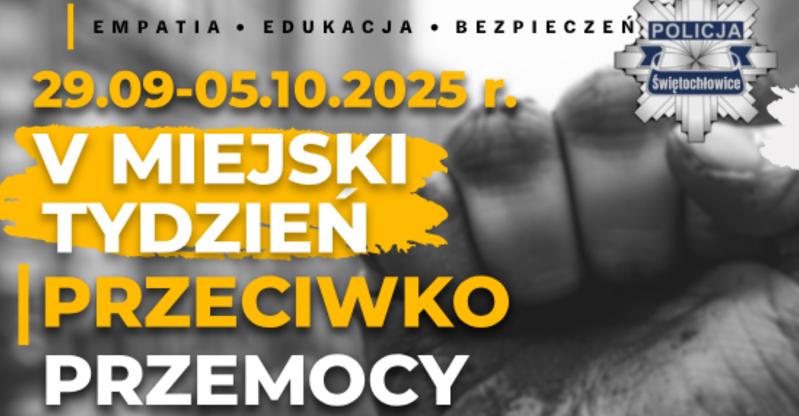 Świętochłowice przeciwdziałają przemocy. Rusza Miejski Tydzień „Empatia, edukacja, bezpieczeństwo” Świętochłowice przeciwdziałają przemocy. Rusza Miejski Tydzień „Empatia, edukacja, bezpieczeństwo”