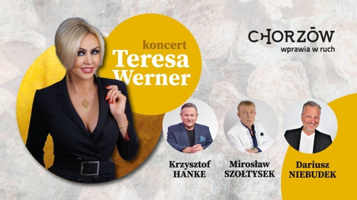 Teresa Werner i przyjaciele wystąpią na chorzowskim Rynku