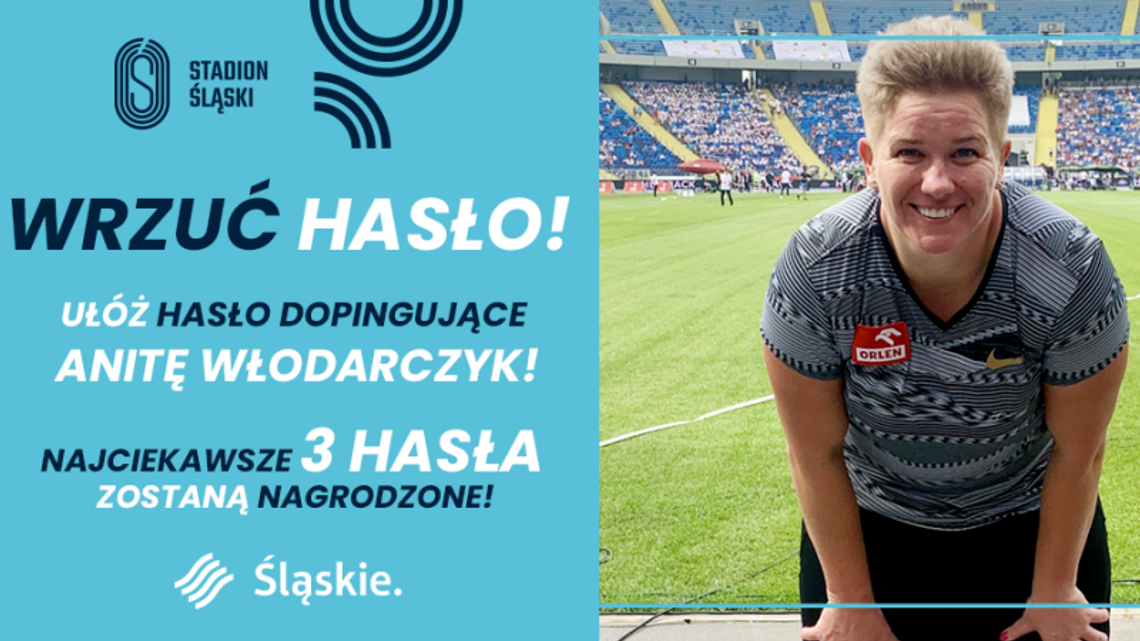 Trwa konkurs Stadionu Śląskiego. „Wrzuć hasło!” dla Anity Włodarczyk Trwa konkurs Stadionu Śląskiego. „Wrzuć hasło!” dla Anity Włodarczyk