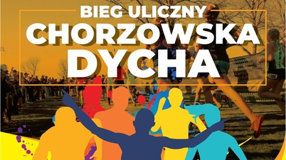 Trwają zapisy na Chorzowską Dychę Trwają zapisy na Chorzowską Dychę