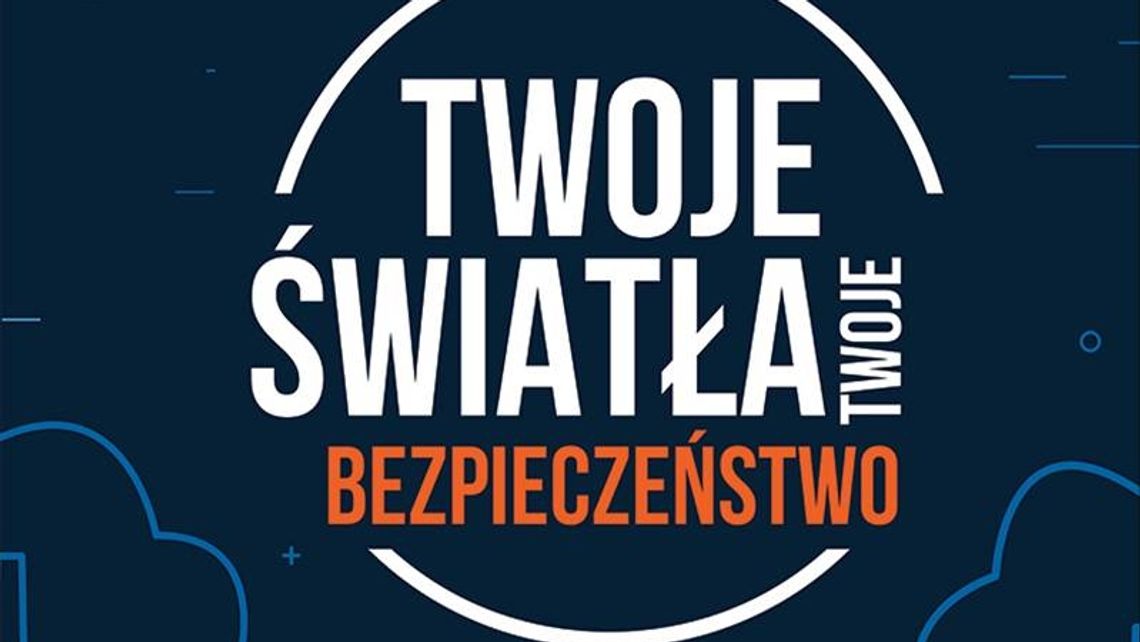 "Twoje światła - Twoje bezpieczeństwo"!
