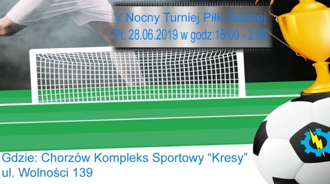 V. Nocny Turniej Piłki Nożnej V. Nocny Turniej Piłki Nożnej