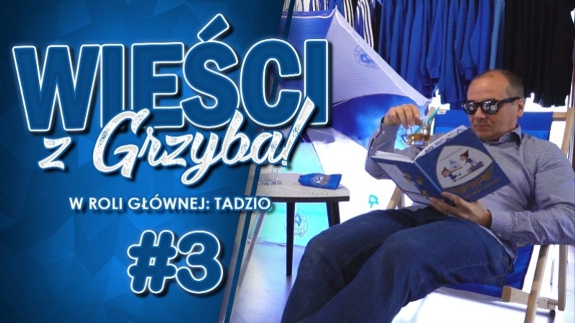 Wieści z Grzybka #3