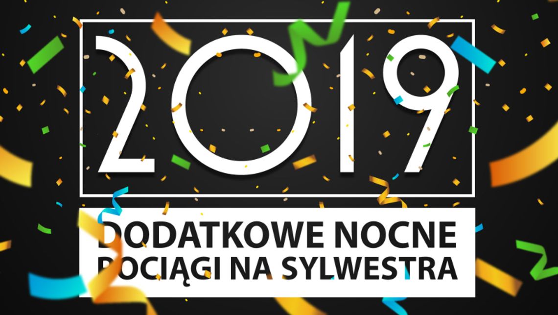 Z Sylwestra wróć pociągiem!
