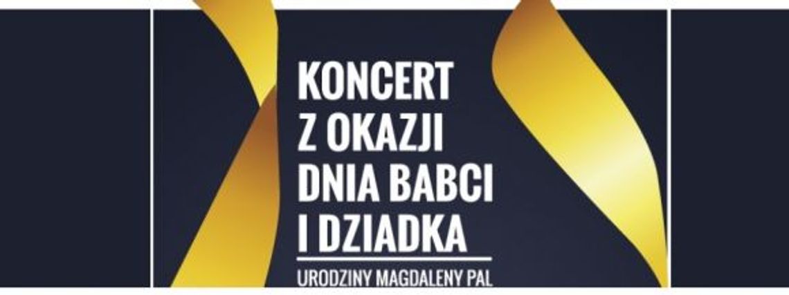 Zabierz dziadków na koncert!