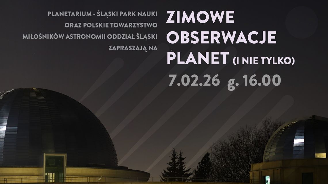 Zimowa obserwacja nieba w Planetarium Śląskim! Chętni wyglądać będą planet, gwiazd i ich gromad