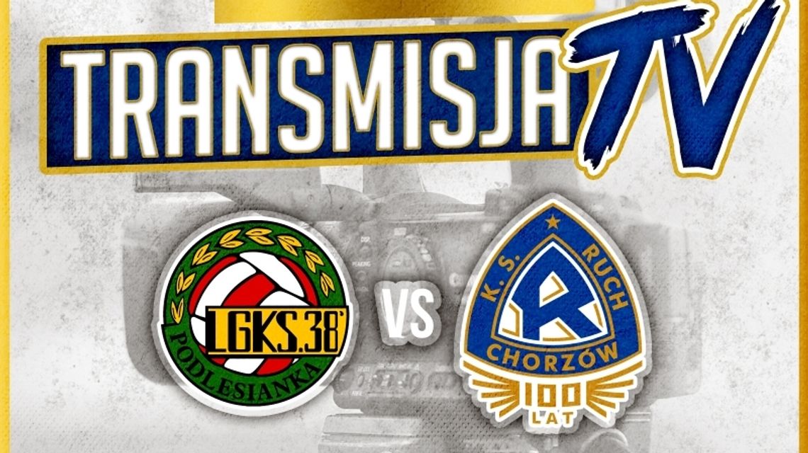 Zobacz mecz Ruchu z Podlesianką