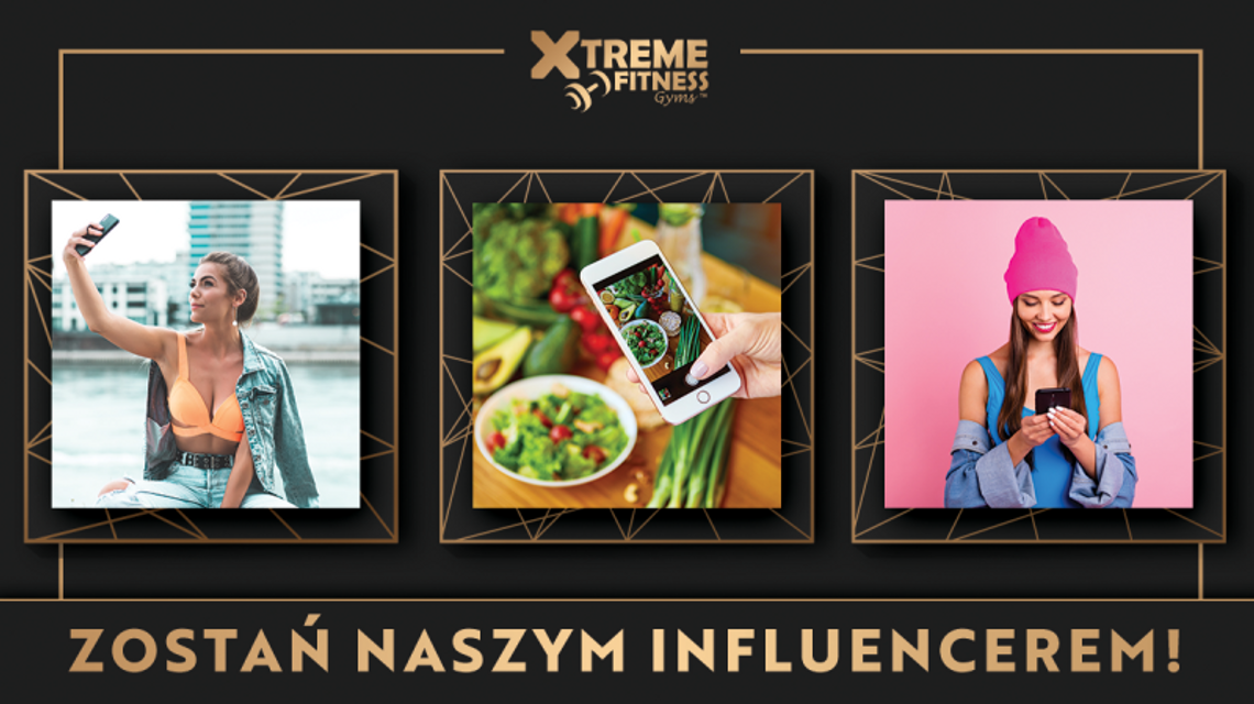 Zostań influencerem Xtreme Fitness Gyms Zostań influencerem Xtreme Fitness Gyms