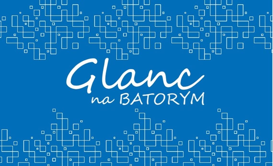 Glanc na Batorym Glanc na Batorym