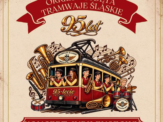 95-lecie Orkiestry Tramwaje Śląskie – koncert jubileuszowy