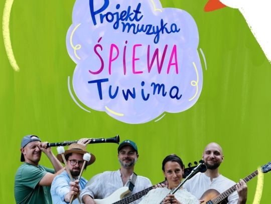 Projekt Muzyka śpiewa Tuwima – rodzinna niedziela w ChCK