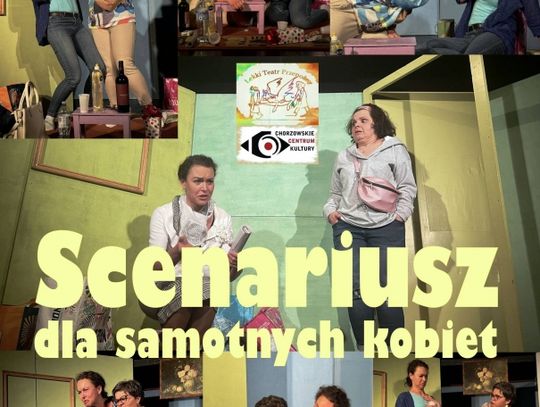 „Scenariusz dla samotnych kobiet” w ChCK
